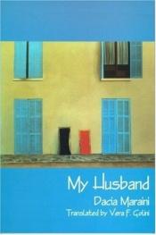 book cover of Mio marito by Dacia Maraini
