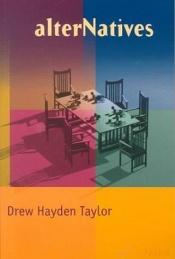 book cover of alterNatives by Drew Hayden Taylor
