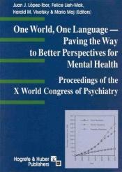book cover of One World, One Language: Paving the Way to Better Perspectives for Mental Health: Proceedings by Juan J. López Ibor
