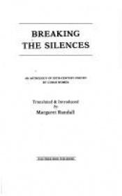 book cover of Breaking the Silences: 20th Century Poetry by Cuban Women by Margaret Randall
