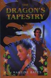 book cover of Dragon's Tapestry by Martine Leavitt