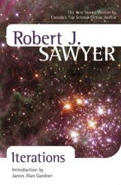 book cover of Iterations by Robert J. Sawyer