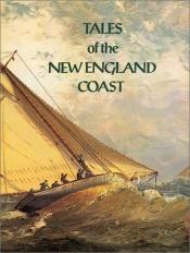 book cover of Tales Of The New England Coast by Frank Oppel