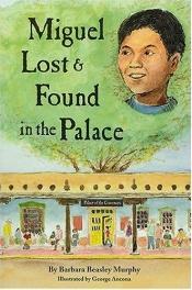 book cover of Miguel Lost & Found in the Palace by Barbara Murphy