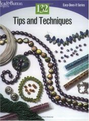 book cover of 132 Tips; Tips & Techniques (Easy-Does-It) by Bead&Button