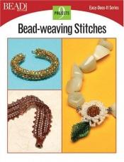 book cover of Bead-Weaving Stitches (Easy-Does-It) by Bead&Button