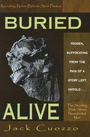book cover of Buried alive : the startling truth about Neanderthal man by Jack Cuozzo