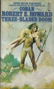 book cover of Three-Bladed Doom by Robert E. Howard