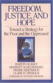 book cover of Freedom, Justice, and Hope (Toward a Strategy for the Poor and the Oppressed) by Marvin Olasky