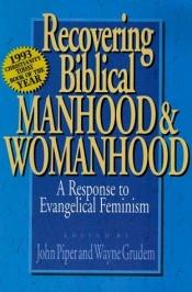 book cover of 50 Crucial Questions about Manhood and Womanhood Answeredby the Editors of Recovering Biblical Manhood and Womanhood by جان بايبر