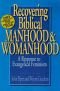Recovering Biblical Manhood and Womanhood: Reponse to Evangelical Feminism
