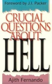 book cover of Crucial Questions About Hell by Ajith Fernando