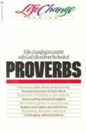 book cover of A NavPress Bible study on the book of Proverbs by Nav Press