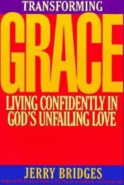 book cover of Transforming Grace by Jerry Bridges