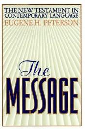 book cover of The Message New Testament: The New Testament in Contemporary Language (Think) by Eugene H. Peterson