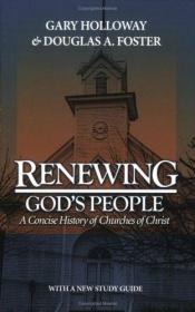 book cover of Renewing God's people : a concise history of Churches of Christ by Gary Holloway