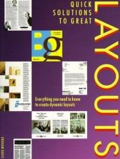 book cover of Quick Solutions to Great Layouts by Graham Davis