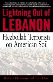 book cover of Lightning Out of Lebanon: Hezbollah Terrorists on American Soil by Tom Diaz