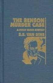 book cover of The Benson Murder Case by S. S. Van Dine