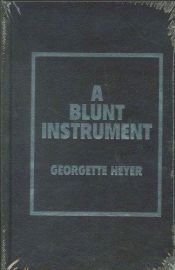book cover of A Blunt Instrument by Georgette Heyer