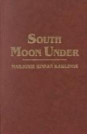 book cover of South moon under by Marjorie Kinnan Rawlings