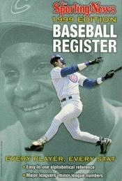 book cover of The Sporting News Baseball Register 1999 edition by Sporting News