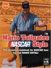 book cover of Mario Tailgates NASCAR Style by Mario Batali