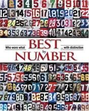 book cover of Best By Number: Who Wore What With Distinction by Sporting News