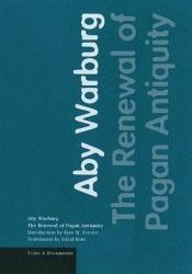 book cover of The renewal of pagan antiquity by Aby Warburg