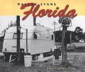 book cover of Walker Evans: Florida by Robert Plunket