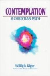 book cover of Contemplation: A Christian Path by Willigis Jäger
