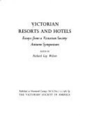 book cover of Victorian Resorts and Hotels by Richard Guy Wilson