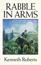 book cover of Rabble in arms by Kenneth Roberts