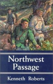 book cover of Northwest Passage by Kenneth Roberts