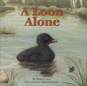 book cover of A Loon Alone by Pamela Love
