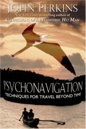 book cover of Psychonavigation by John Perkins