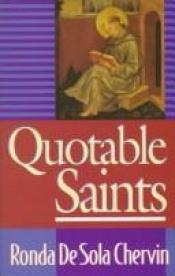 book cover of Quotable Saints by author not known to readgeek yet