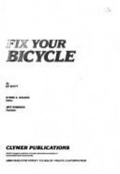 book cover of Fix Your Bicycle by Ed Scott