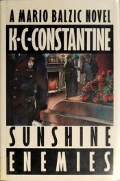 book cover of Sunshine Enemies by K. C. Constantine