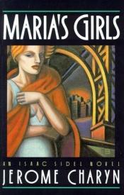 book cover of Maria's Girls by Jerome Charyn