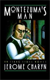 book cover of Montezuma's man by Jerome Charyn