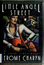 book cover of Little Angel Street by Jerome Charyn