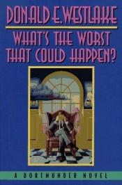 book cover of What's the Worst That Could Happen? (Dortmunder #9) by Donald E. Westlake