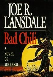 book cover of Bad Chili by Joe R. Lansdale
