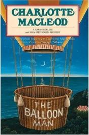 book cover of The Balloon Man (Sarah Kelling and Max Bittersohn Mystery series - Book 12) by Charlotte MacLeod