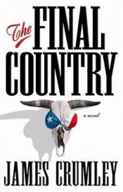 book cover of The Final Country by James Crumley