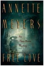 book cover of Free Love: An Olivia Brown Mystery by Annette Meyers
