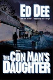 book cover of The Con Man's Daughter by Ed Dee