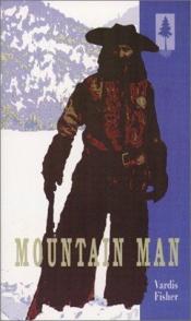 book cover of Mountain man by Vardis Fisher