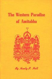 book cover of The Western paradise of Amitabha by Manly P. Hall